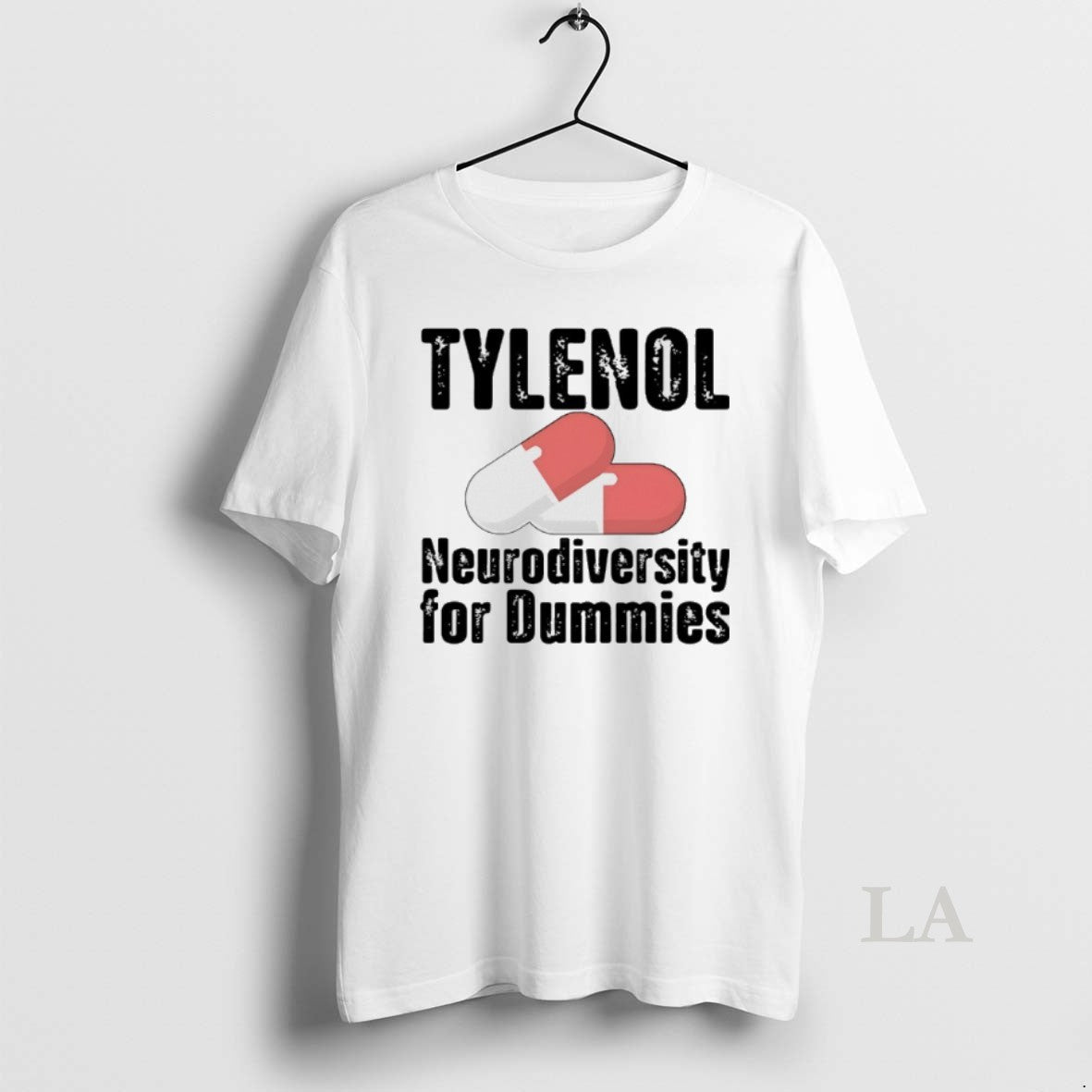Original Tylenol Neurodiversity For Dummies Trump - Adult & Kids T-Shirts, Sweatshirts & Hoodies apparel design preview 1