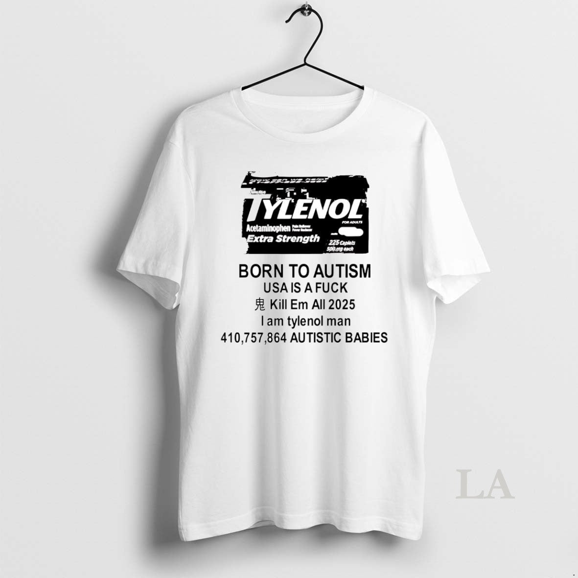 Original Tylenol Born To Autism Usa Is A Fuck Kill Em - Adult & Kids T-Shirts, Sweatshirts & Hoodies apparel design preview 1