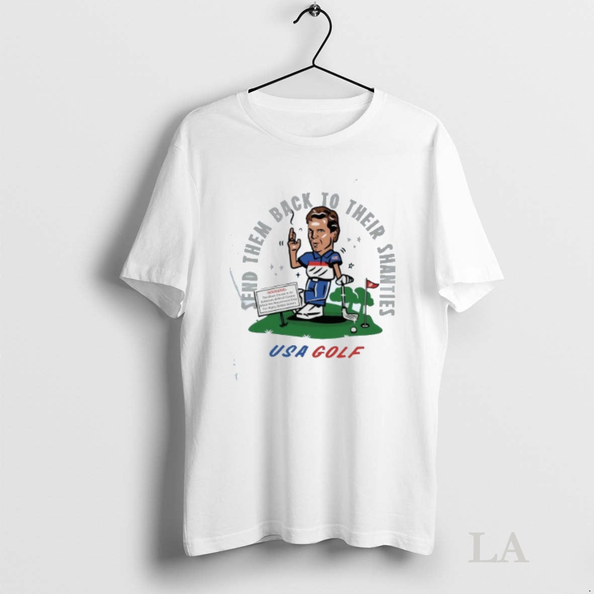Original Usa Golf Send Them Back To Their Shanties - Adult & Kids T-Shirts, Sweatshirts & Hoodies apparel design preview 1