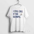 Original View From The West I Still Call It Olympic - Adult & Kids T-Shirts, Sweatshirts & Hoodies apparel design preview 1
