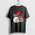 Original Warning If You Touch My Atlanta Braves I - Adult & Kids T-Shirts, Sweatshirts & Hoodies apparel design preview 1