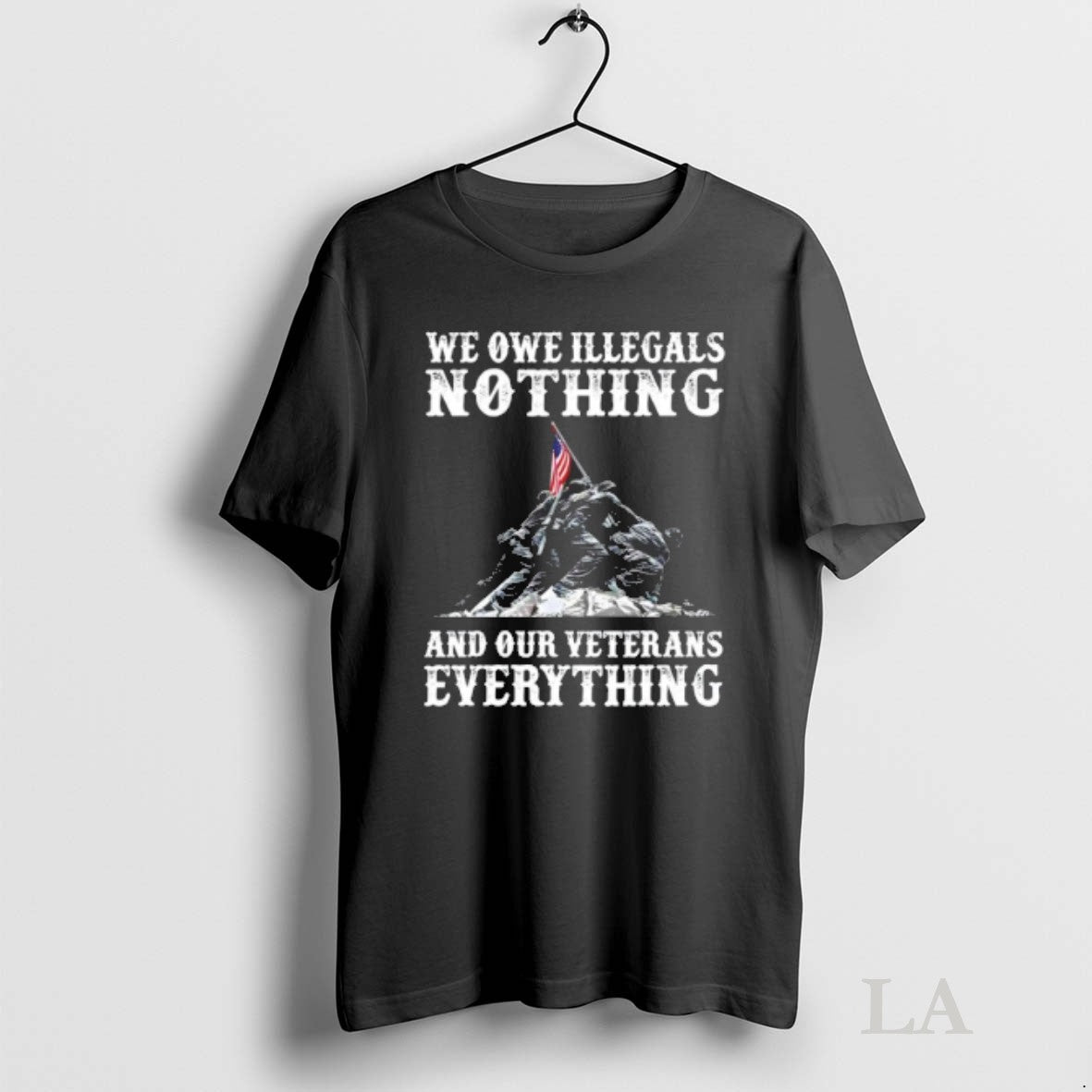 Original We Owe Illegals Nothing And Our Veterans - Adult & Kids T-Shirts, Sweatshirts & Hoodies apparel design preview 1