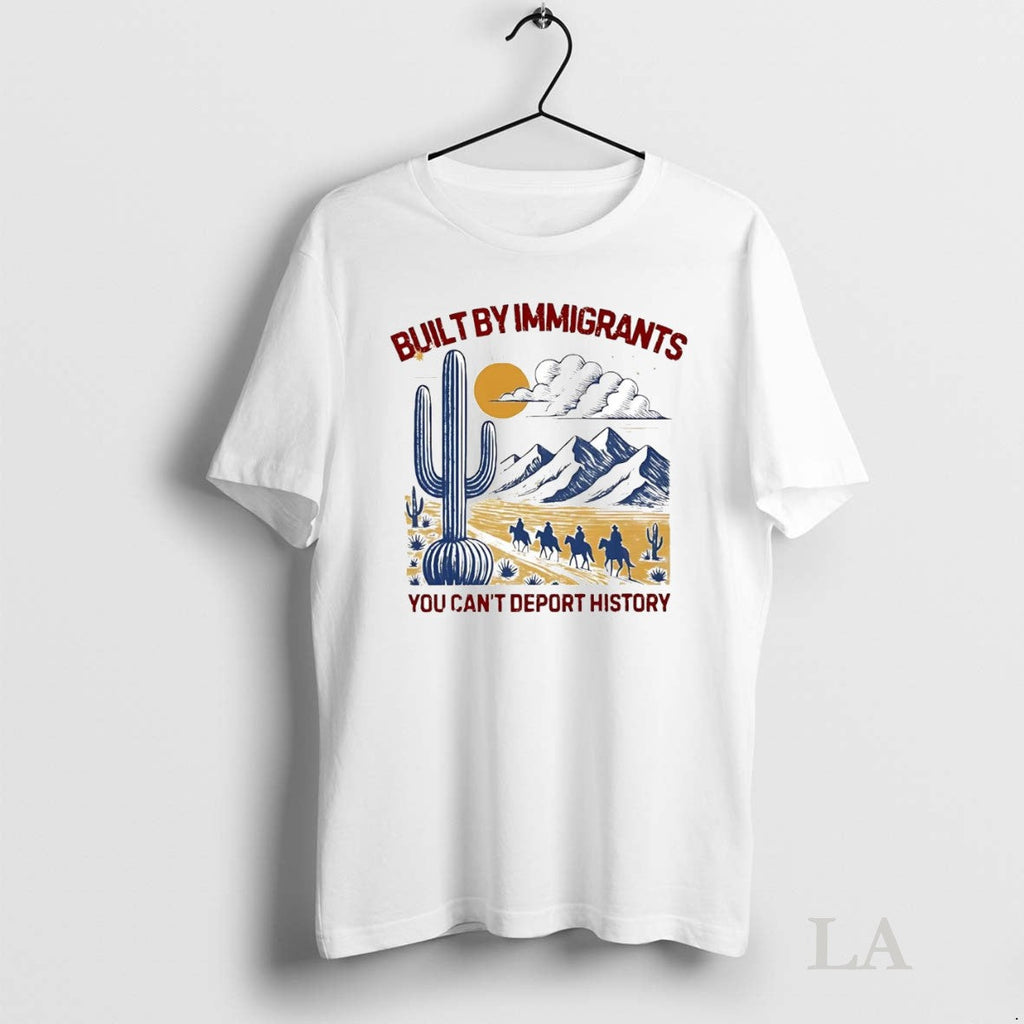 Original Western Desert Built By Immigrants You Cant - Adult & Kids T-Shirts, Sweatshirts & Hoodies apparel design preview 1