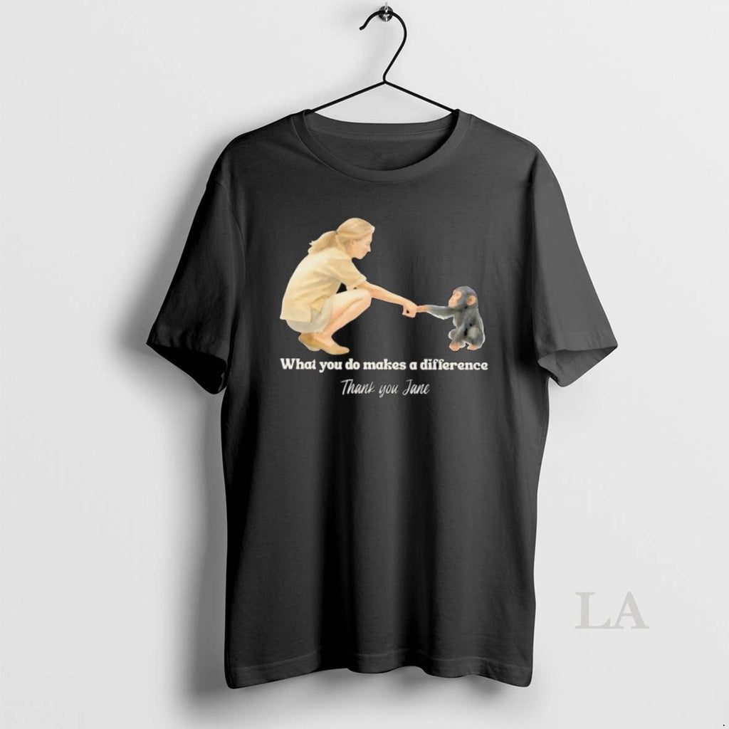 Original What You Do Makes A Difference Thank Jane - Adult & Kids T-Shirts, Sweatshirts & Hoodies apparel design preview 1