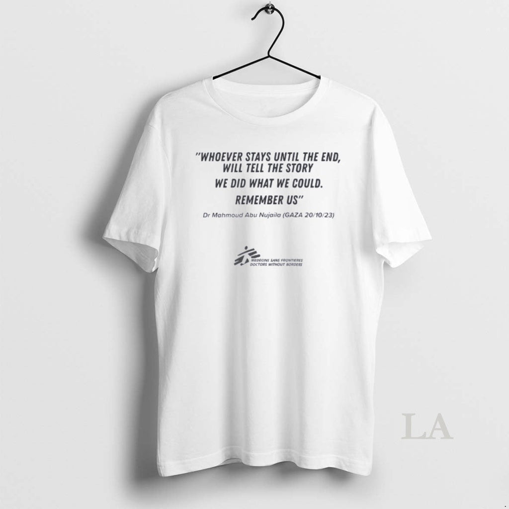 Original Whoever Stays Until The End Will Tell Story - Adult & Kids T-Shirts, Sweatshirts & Hoodies apparel design preview 1