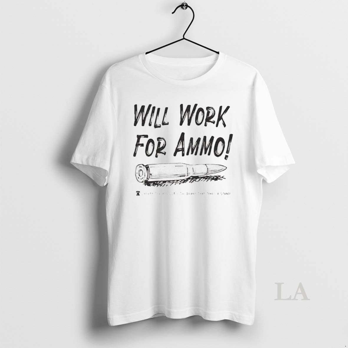 Original Will Work For Ammo By Liberty Threads Usa - Adult & Kids T-Shirts, Sweatshirts & Hoodies apparel design preview 1