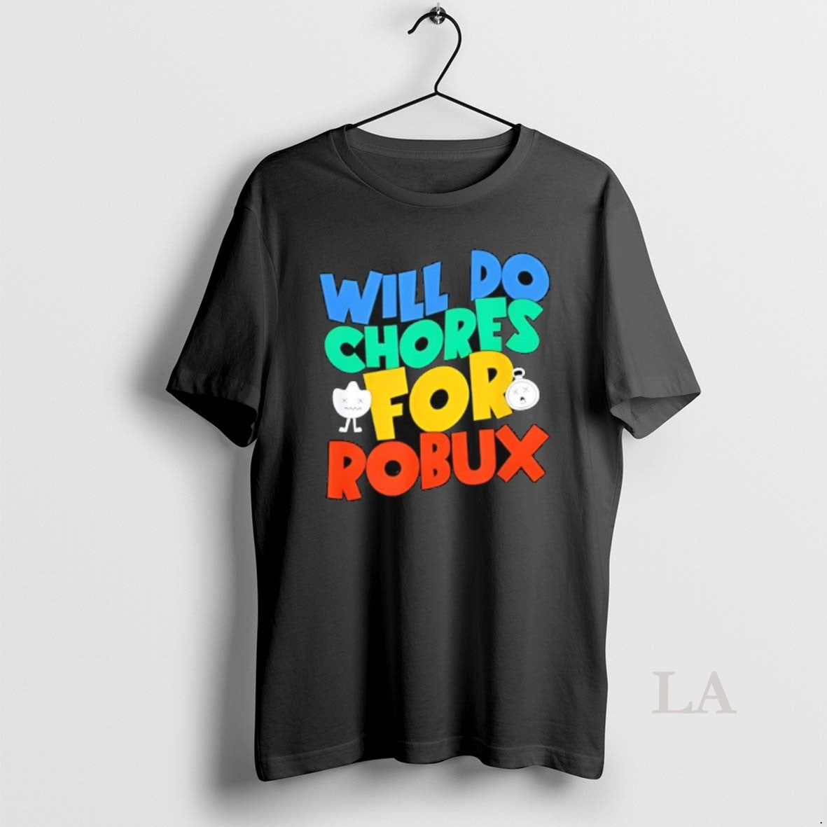 Original Will Do Chores For Robux Funny Gamer - Adult & Kids T-Shirts, Sweatshirts & Hoodies apparel design preview 1