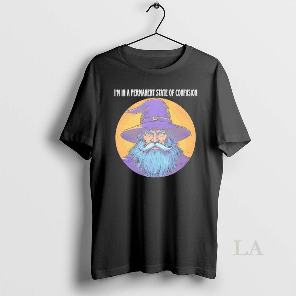 Original Wizard Magic Im In A Permanent State Of - Adult & Kids T-Shirts, Sweatshirts & Hoodies apparel design preview 1