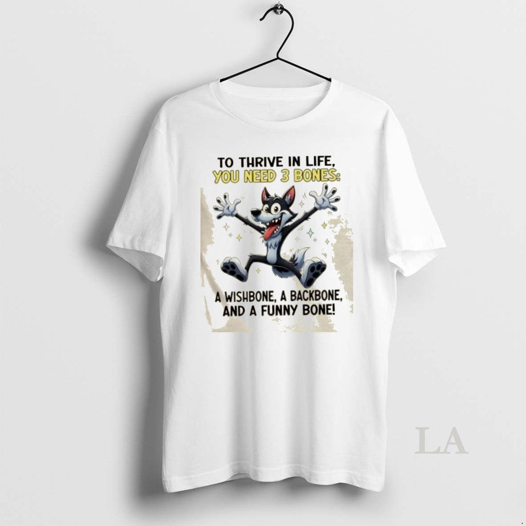 Original Wolf To Thrive In Life You Need 3 Bones A - Adult & Kids T-Shirts, Sweatshirts & Hoodies apparel design preview 1