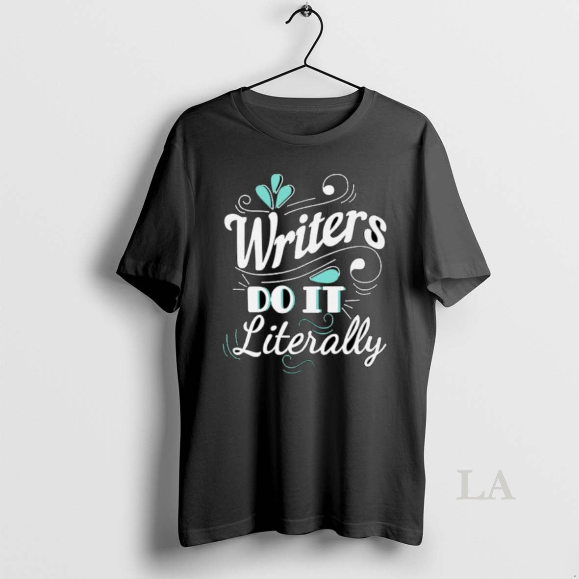 Original Writers Do It Literally Ornaments - Adult & Kids T-Shirts, Sweatshirts & Hoodies apparel design preview 1