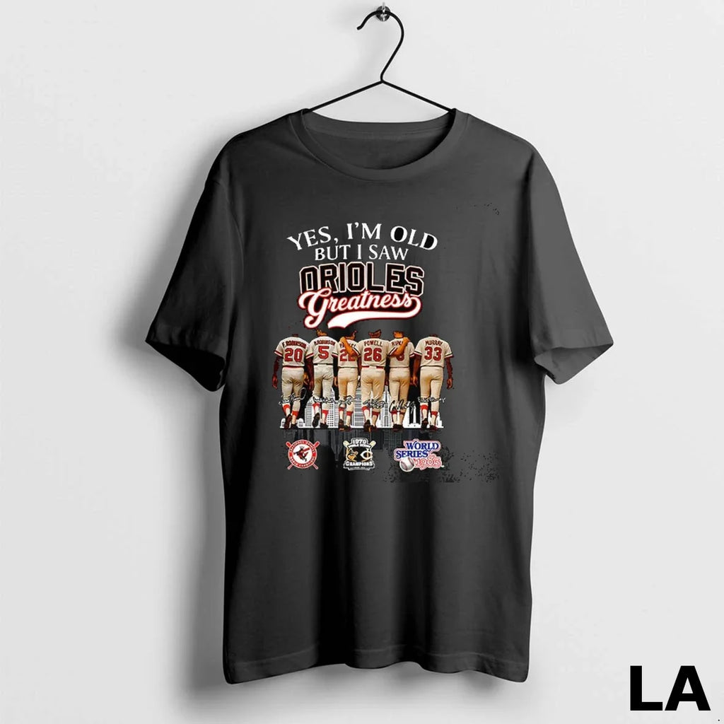 Original Yes Im Old But I Saw Baltimore Orioles - Adult & Kids T-Shirts, Sweatshirts & Hoodies apparel design preview 1
