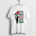 Original You Dont Need To Be Muslim Stand Up For - Adult & Kids T-Shirts, Sweatshirts & Hoodies apparel design preview 1