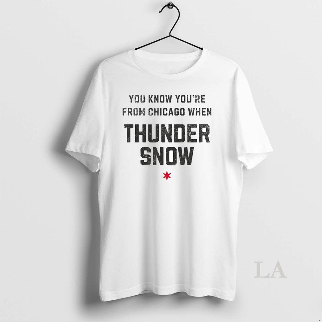 Original You Know Youre From Chicago When Thunder - Adult & Kids T-Shirts, Sweatshirts & Hoodies apparel design preview 1