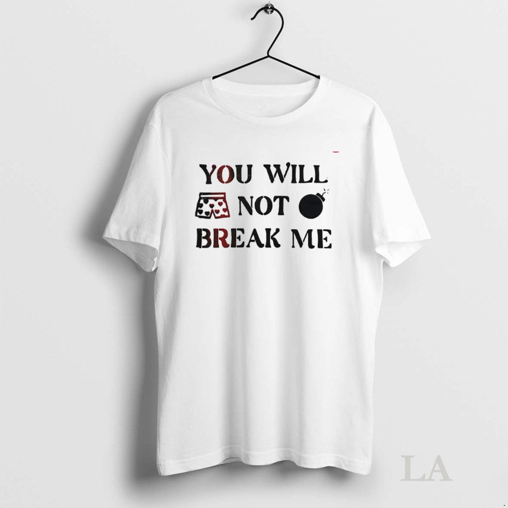 Original You Will Not Break Me - Adult & Kids T-Shirts, Sweatshirts & Hoodies apparel design preview 1