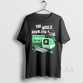Original You Would Download A Car - Adult & Kids T-Shirts, Sweatshirts & Hoodies apparel design preview 1