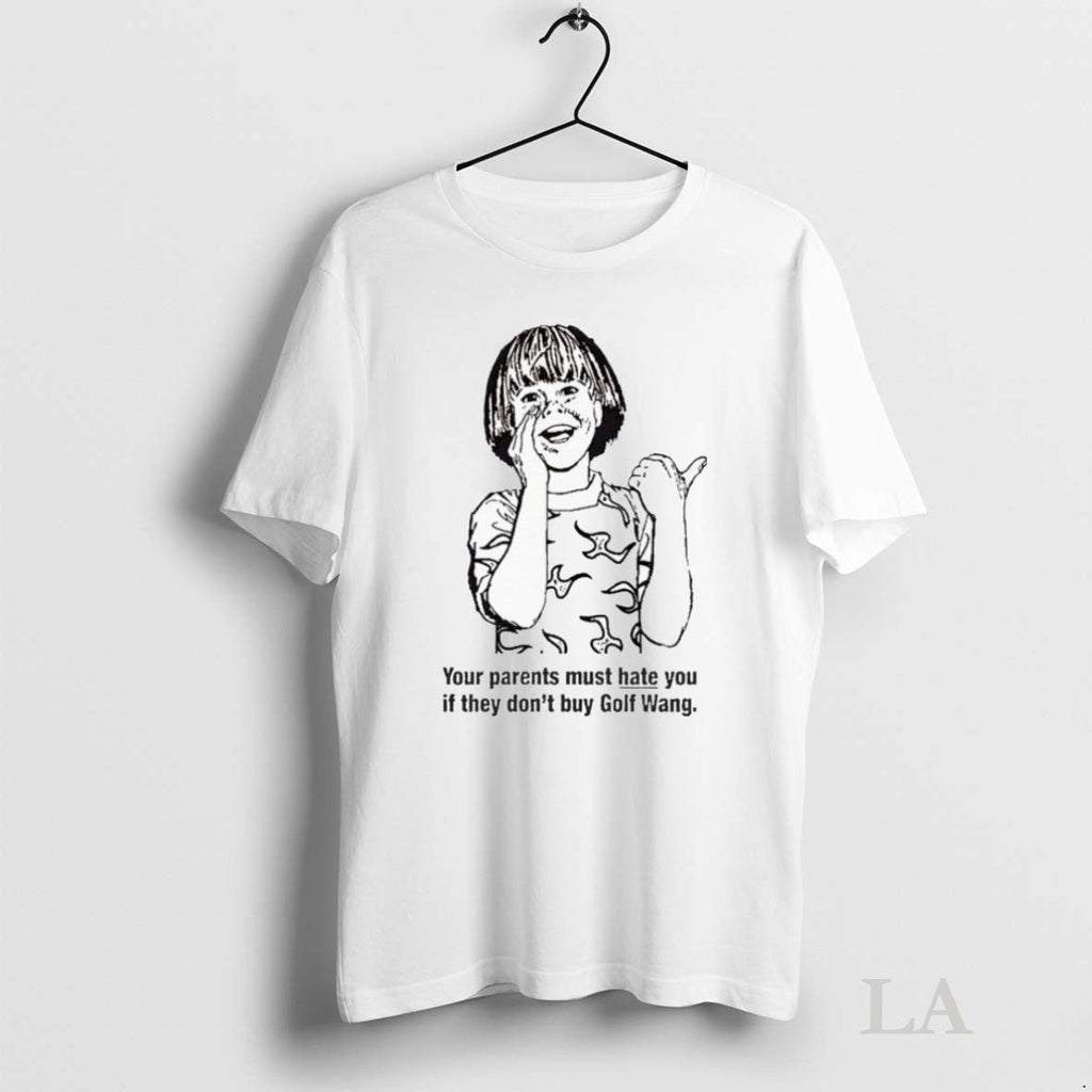 Original Your Parents Must Hate You If They Dont Buy - Adult & Kids T-Shirts, Sweatshirts & Hoodies apparel design preview 1