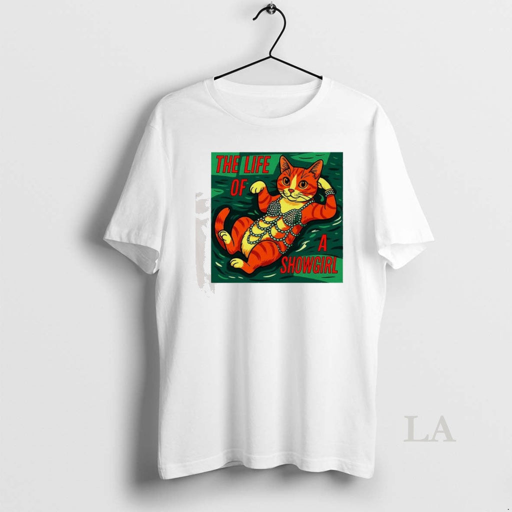 Original Cat Life Of A Showgirl Funny Zytgwr - Adult & Kids T-Shirts, Sweatshirts & Hoodies apparel design preview 1