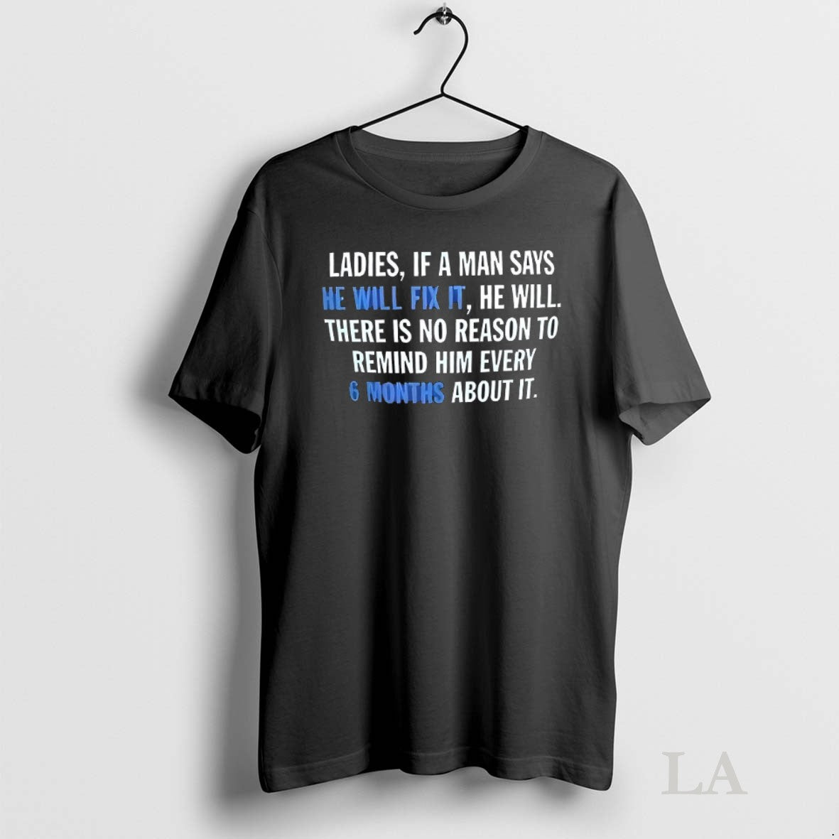 Original If A Man Says He Will Fix It There Is No - Adult & Kids T-Shirts, Sweatshirts & Hoodies apparel design preview 1
