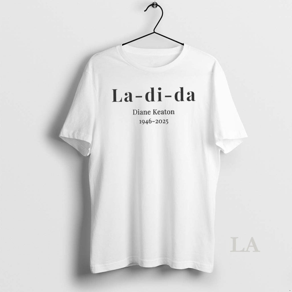 Original La Di Da Diane Keaton 1946 2025 - Adult & Kids T-Shirts, Sweatshirts & Hoodies apparel design preview 1