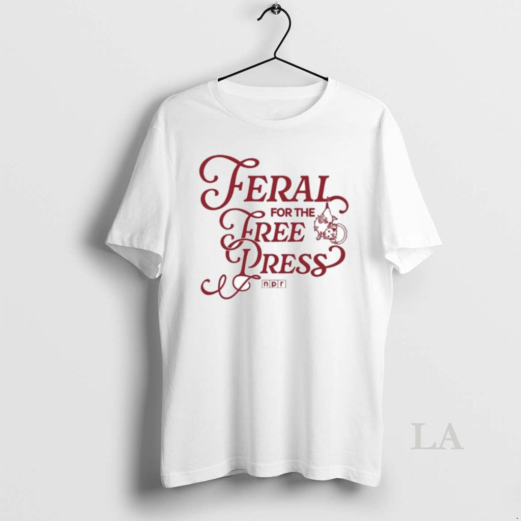 Original Npr Feral For The Free Press - Adult & Kids T-Shirts, Sweatshirts & Hoodies apparel design preview 1