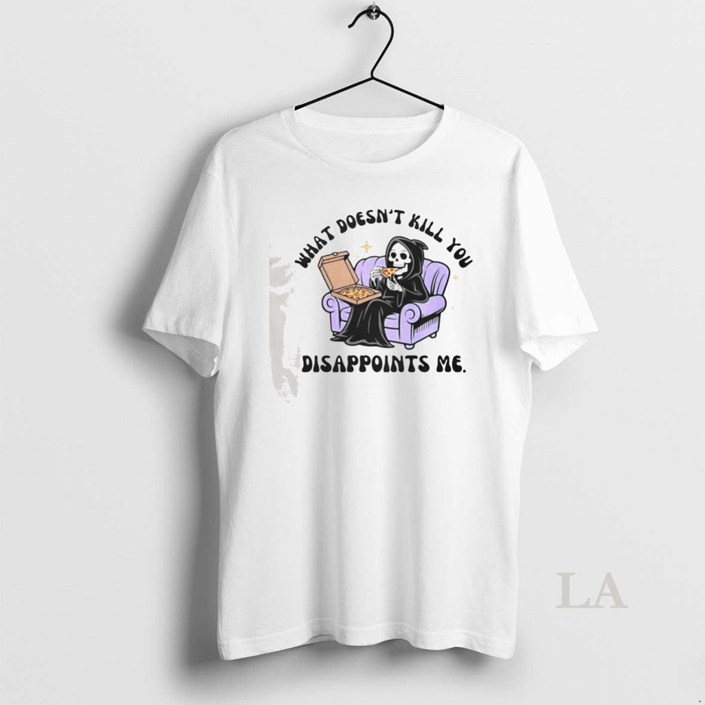 Original The Reaper What Doesnt Kill You Disappoints - Adult & Kids T-Shirts, Sweatshirts & Hoodies apparel design preview 1