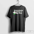 Peter Griffin Everybody Loves A Big Guy - Adult & Kids T-Shirts, Sweatshirts & Hoodies apparel design preview 1