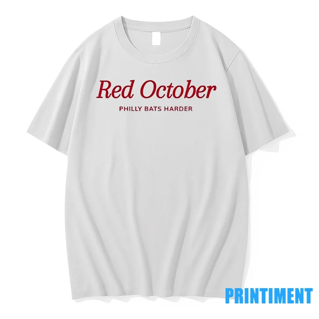 Philadelphia Phillies Red October Philly Bats Harder - Adult & Kids T-Shirts, Sweatshirts & Hoodies apparel design preview 1