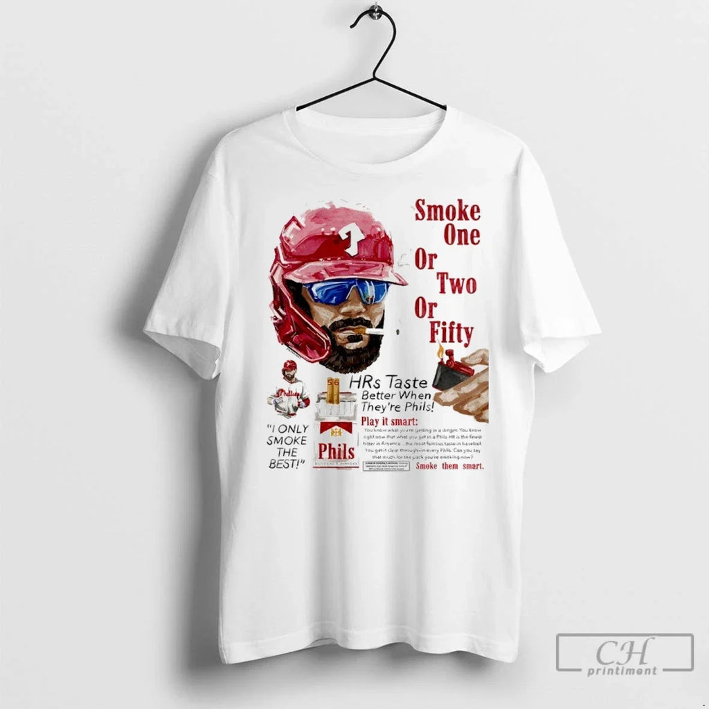 Phillies Bryce Harper Smoke One Or Two Fifty Play It - Adult & Kids T-Shirts, Sweatshirts & Hoodies apparel design preview 1