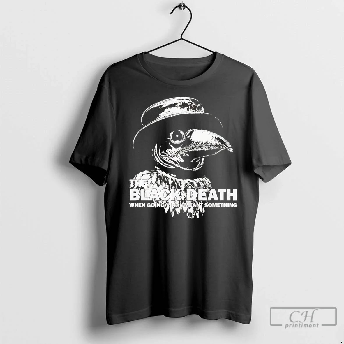 Plague Doctor The Black Death Going Viral Meant - Adult & Kids T-Shirts, Sweatshirts & Hoodies apparel design preview 1