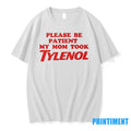 Please Be Patient My Mom Took Tylenol Sweater - Adult & Kids T-Shirts, Sweatshirts & Hoodies apparel design preview 1