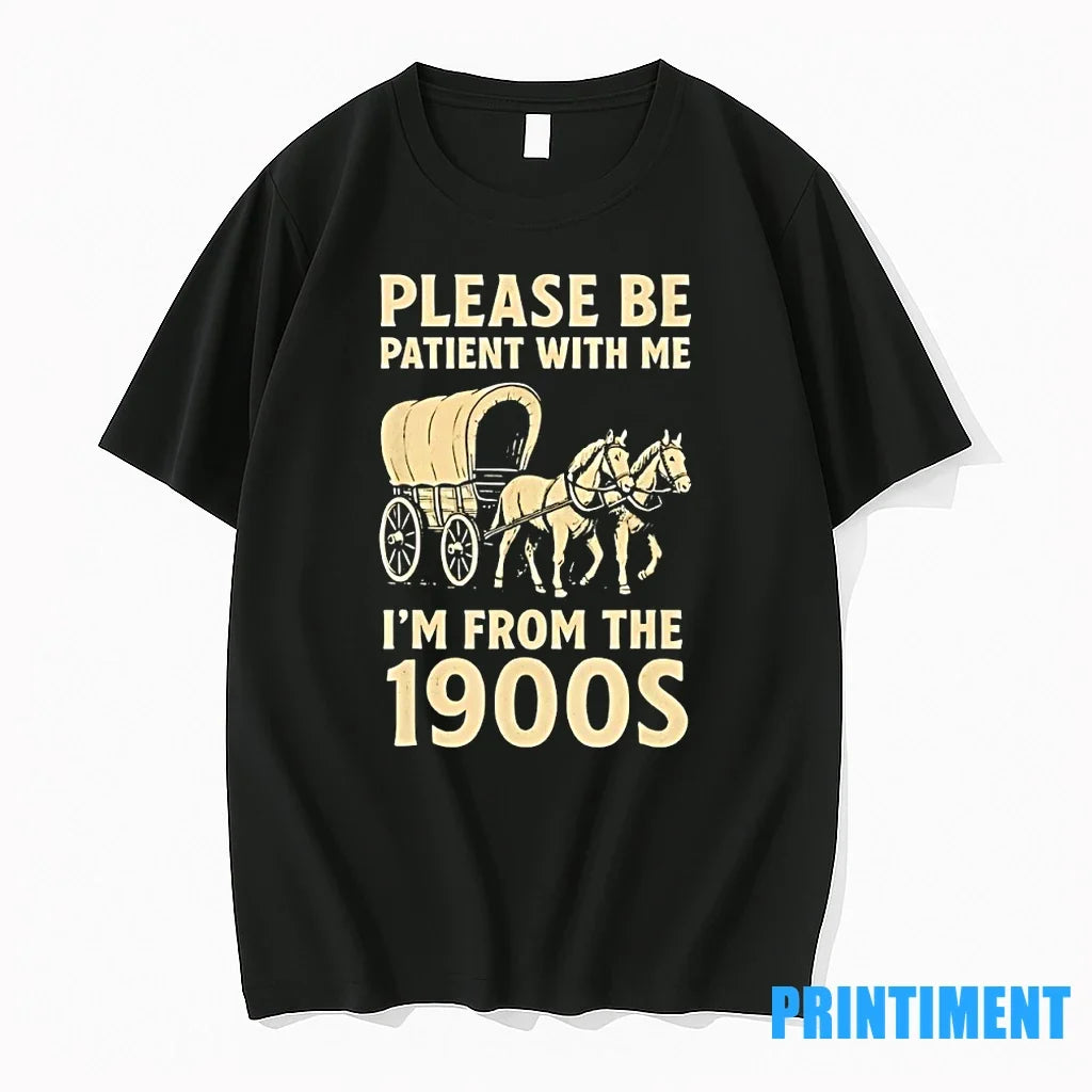 Please Be Patient With Me Im From The 1900s Sweater - Adult & Kids T-Shirts, Sweatshirts & Hoodies apparel design preview 1