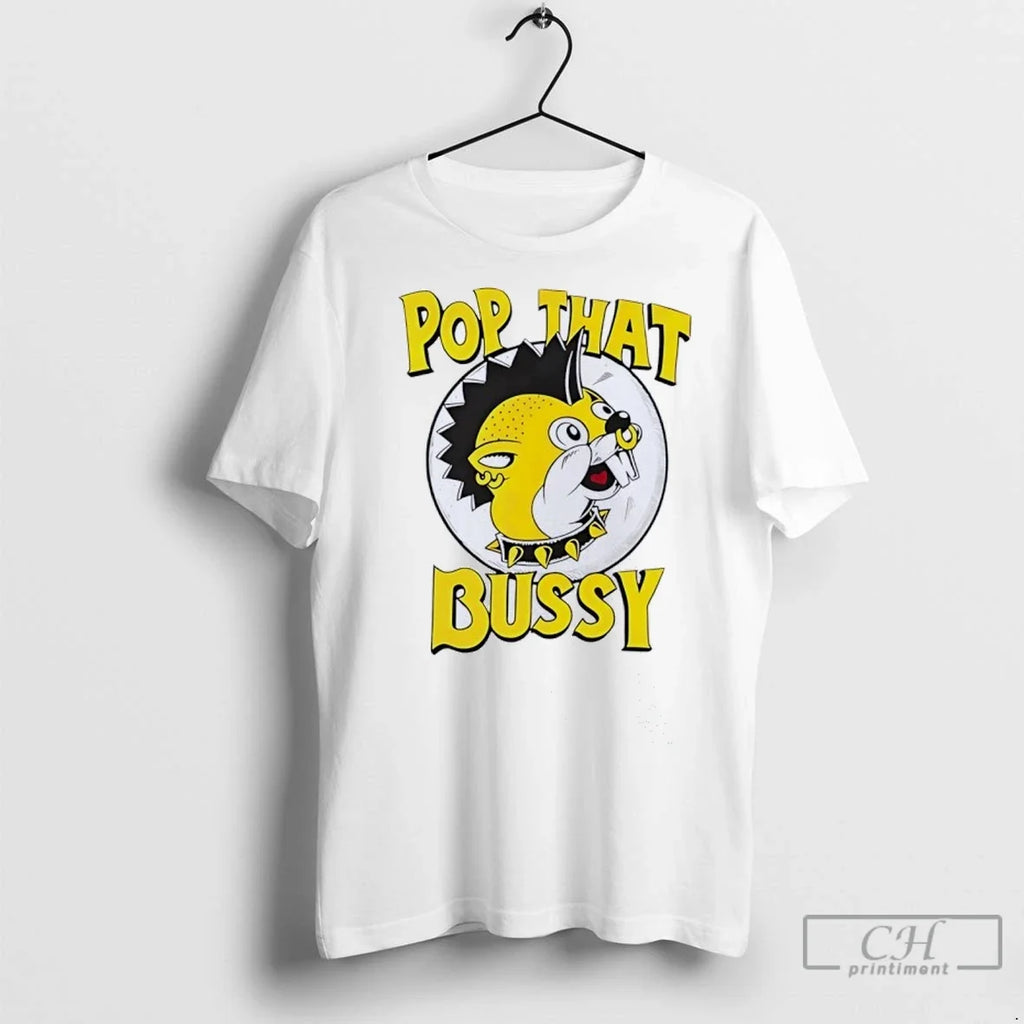 Pop That Bussy Style Buc Ees - Adult & Kids T-Shirts, Sweatshirts & Hoodies apparel design preview 1