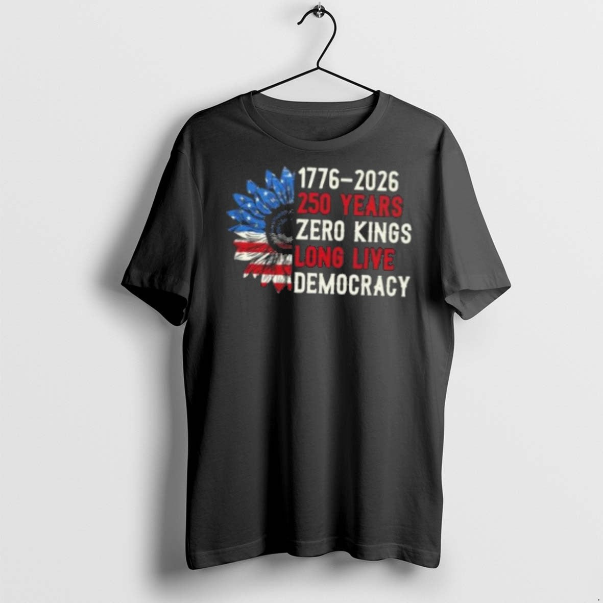 Premium 1776 2026 250 Years Zero Kings Long Live - Adult & Kids T-Shirts, Sweatshirts & Hoodies apparel design preview 1
