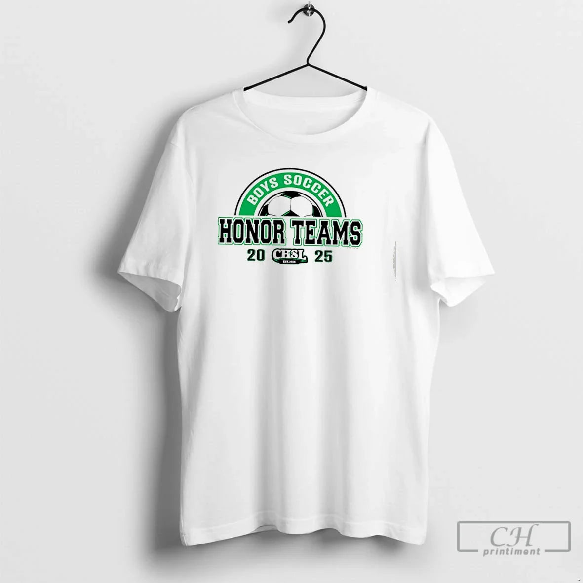 Premium 2025 Chsl Boys Soccer Honor Teams - Adult & Kids T-Shirts, Sweatshirts & Hoodies apparel design preview 1