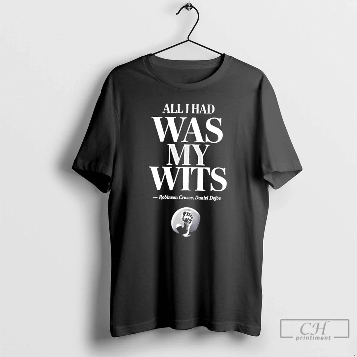 Premium All I Had Was My Wits Robinson Crusoe - Adult & Kids T-Shirts, Sweatshirts & Hoodies apparel design preview 1