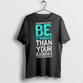 Premium Be Stronger Than Your Excuses - Adult & Kids T-Shirts, Sweatshirts & Hoodies apparel design preview 1