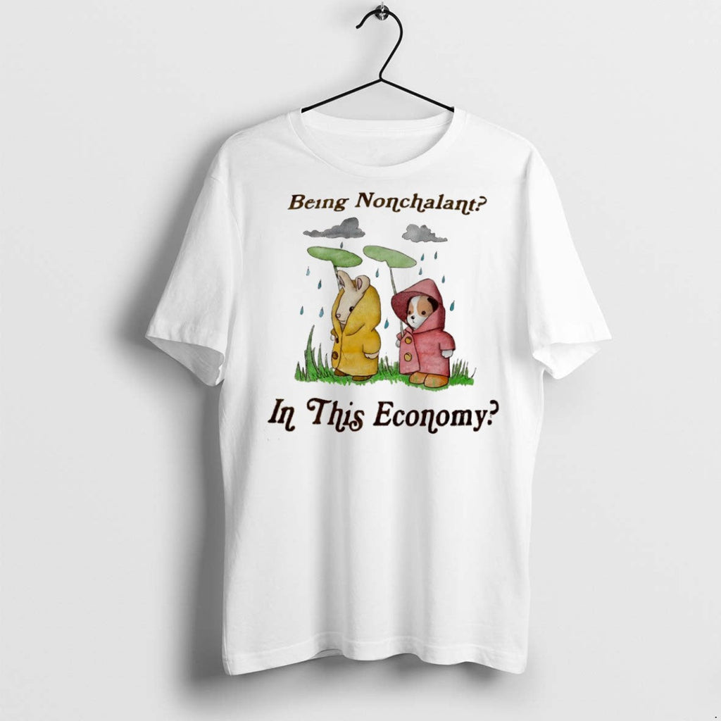 Premium Being Nonchalant In This Economy - Adult & Kids T-Shirts, Sweatshirts & Hoodies apparel design preview 1