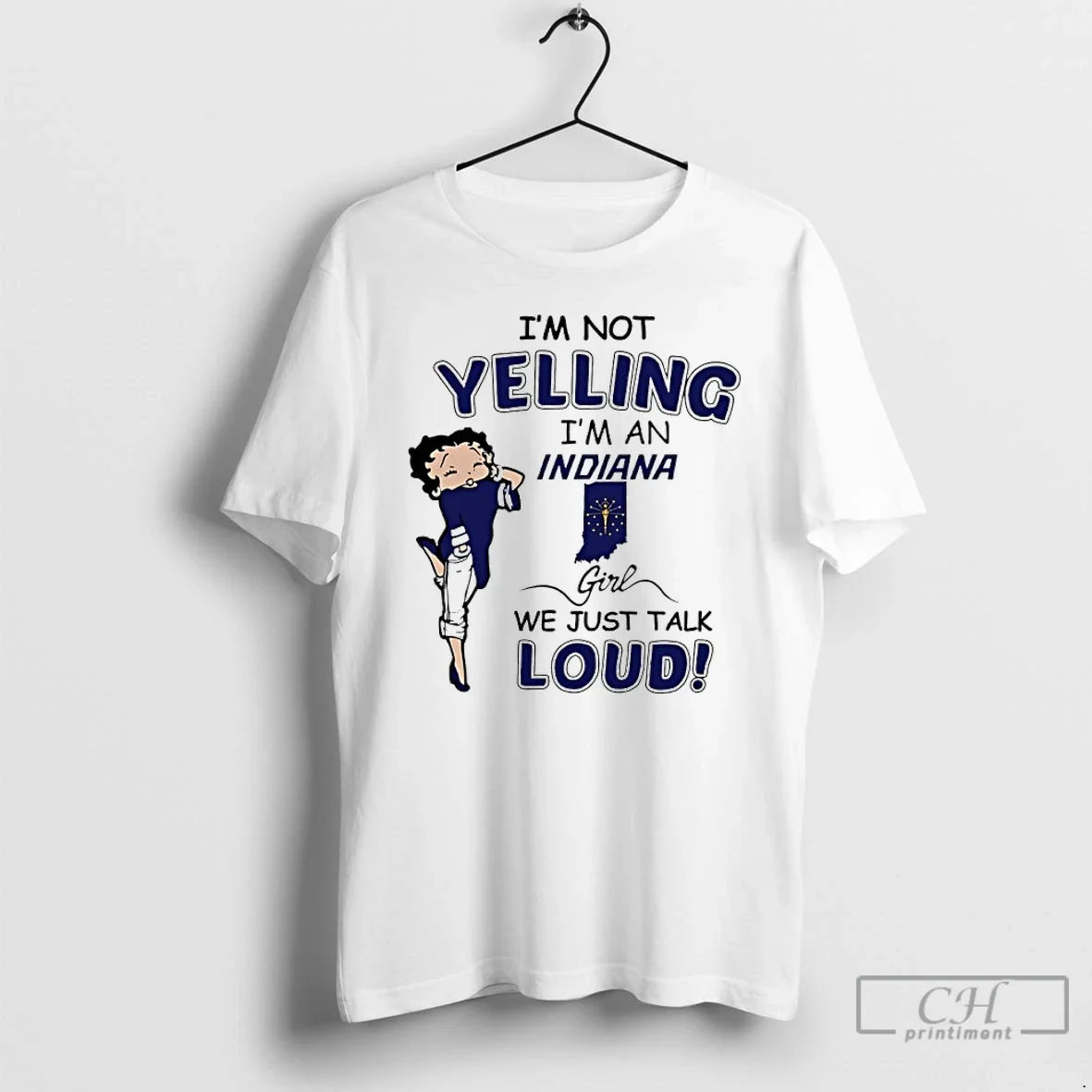 Premium Betty Boop Im Not Yelling A Indiana Girl We - Adult & Kids T-Shirts, Sweatshirts & Hoodies apparel design preview 1