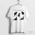 Premium Black Cat This Is Literally Me - Adult & Kids T-Shirts, Sweatshirts & Hoodies apparel design preview 1