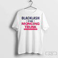 Premium Blacklash For Moncing Trunk - Adult & Kids T-Shirts, Sweatshirts & Hoodies apparel design preview 1