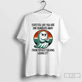 Premium Boo Ever Feel Like You Are One Dumbass Away - Adult & Kids T-Shirts, Sweatshirts & Hoodies apparel design preview 1