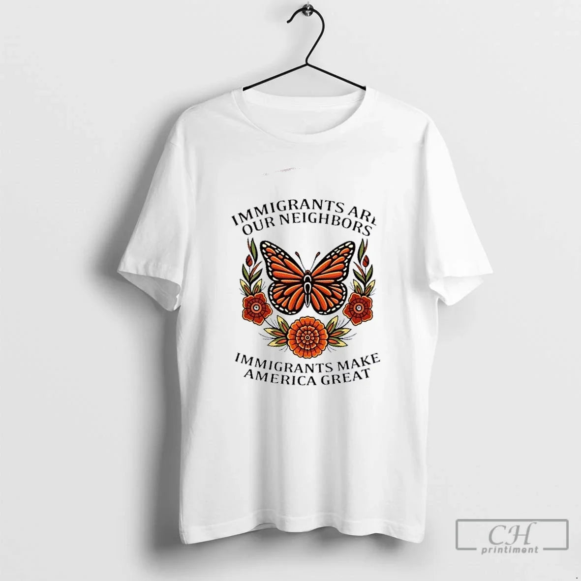 Premium Butterfly Immigrants Are Our Neighbors Make - Adult & Kids T-Shirts, Sweatshirts & Hoodies apparel design preview 1