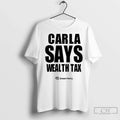 Premium Carla Says Wealth Tax Green Party 2025 - Adult & Kids T-Shirts, Sweatshirts & Hoodies apparel design preview 1