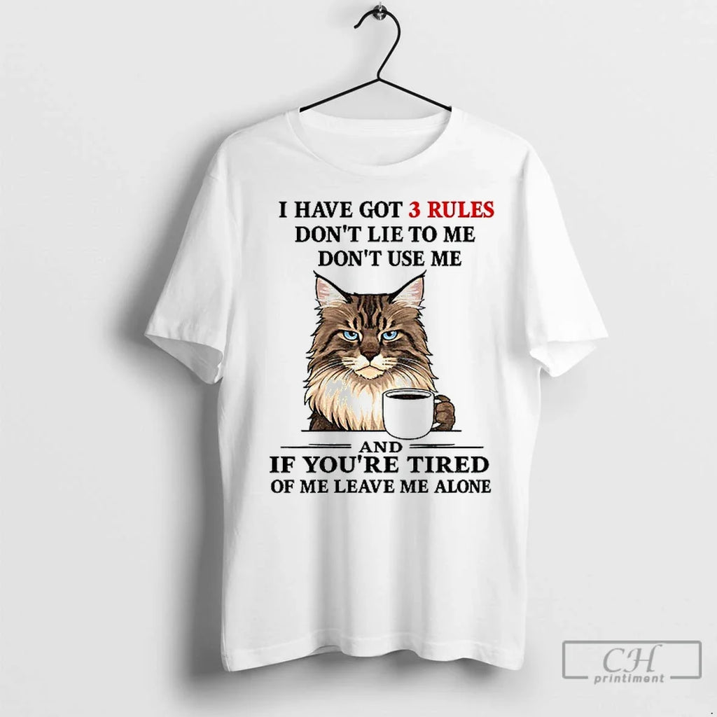 Premium Cat I Have Got 3 Rules Dont Lie To Me Use And - Adult & Kids T-Shirts, Sweatshirts & Hoodies apparel design preview 1