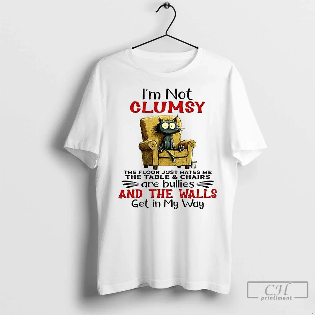 Premium Cat Im Not Clumsy The Floor Just Hates Me - Adult & Kids T-Shirts, Sweatshirts & Hoodies apparel design preview 1