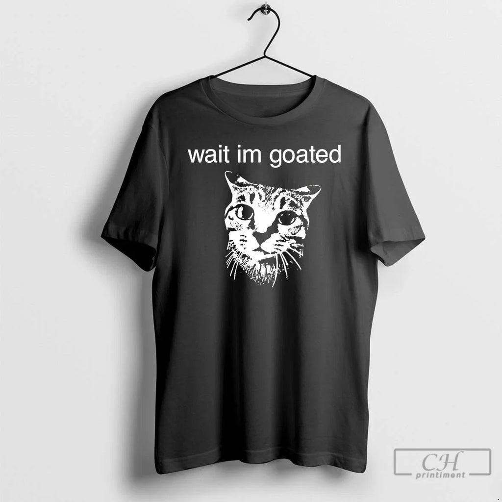 Premium Cat Wait Im Goated - Adult & Kids T-Shirts, Sweatshirts & Hoodies apparel design preview 1