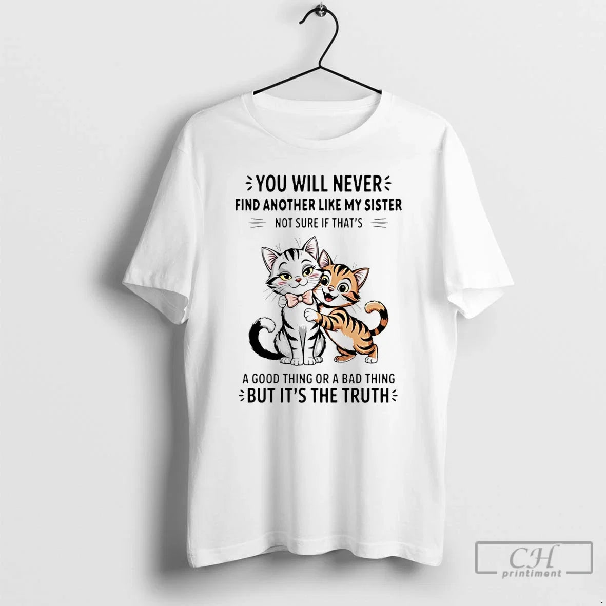 Premium Cats You Will Nevers Find Another Like My - Adult & Kids T-Shirts, Sweatshirts & Hoodies apparel design preview 1