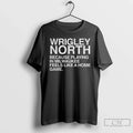 Premium Chicago Cubs Wrigley North Because Playing In - Adult & Kids T-Shirts, Sweatshirts & Hoodies apparel design preview 1