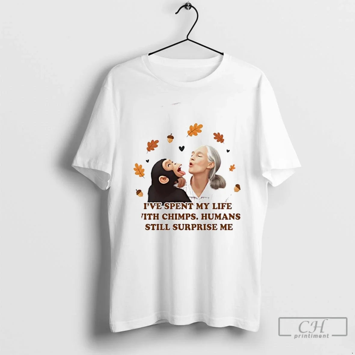 Premium Chimpanzee Jane Goodall Ive Spent My Life - Adult & Kids T-Shirts, Sweatshirts & Hoodies apparel design preview 1