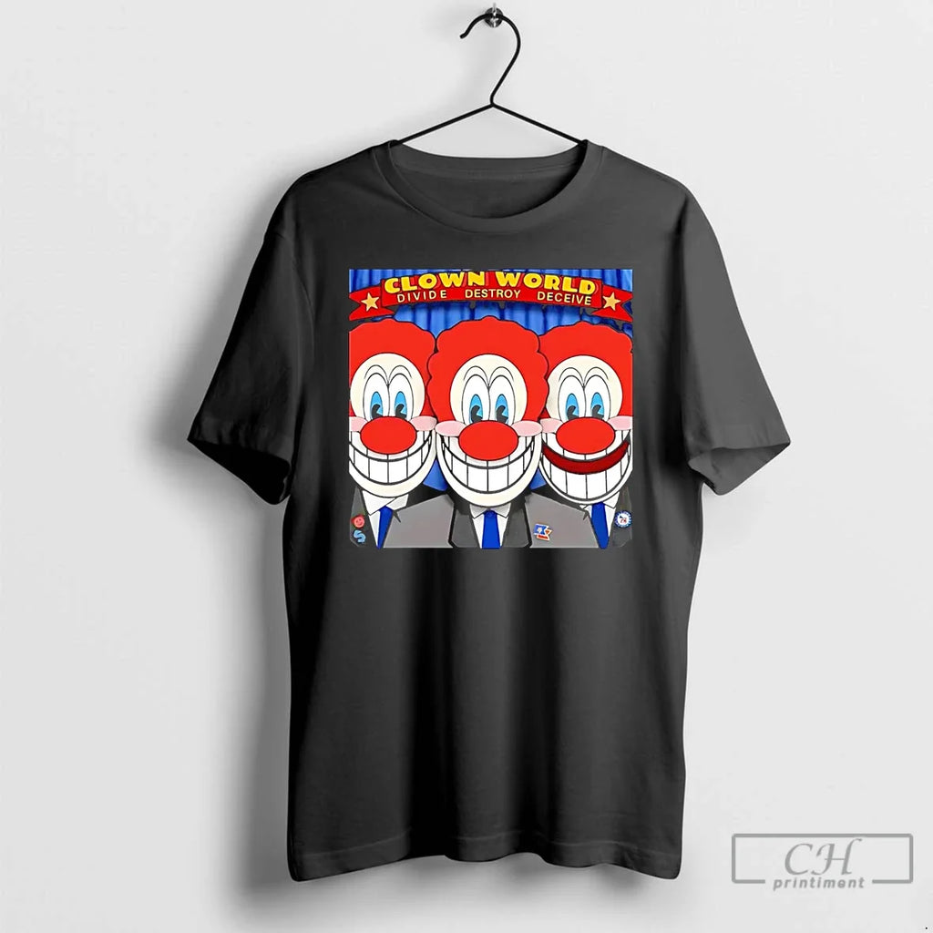 Premium Clown World Circus Divide Destroy Deceive - Adult & Kids T-Shirts, Sweatshirts & Hoodies apparel design preview 1